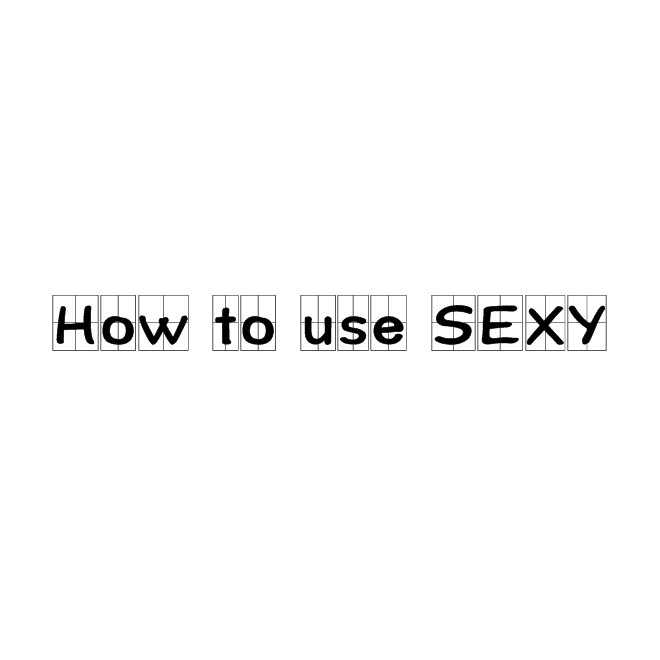 How to use SEXY